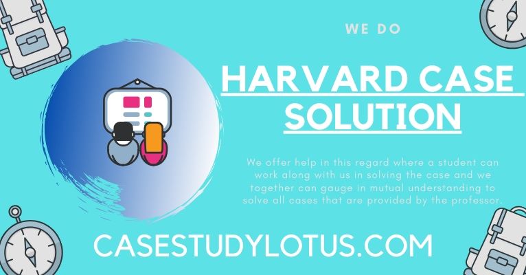 Harvard Case Solution